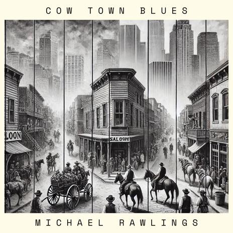 Cow Town Blues | Boomplay Music