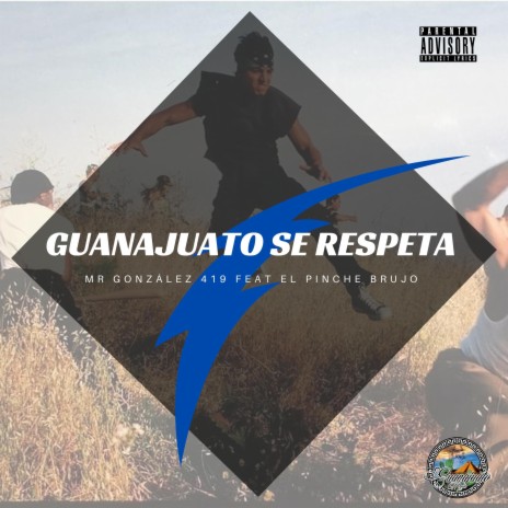 Guanajuato Se Respeta ft. El Pinche Brujo | Boomplay Music