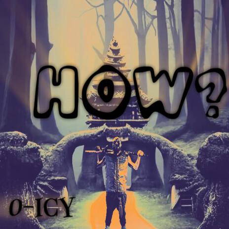 HOW ? ft. Vachi | Boomplay Music