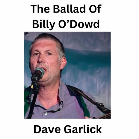 The Ballad Of Billy O' Dowd | Boomplay Music