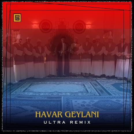 Havar Geylani - Ultra Remix (Kurtlar Vadisi Irak) | Boomplay Music