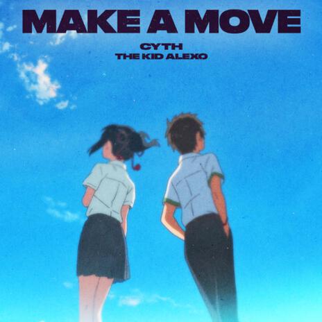 Make A Move ft. The Kid Alexo | Boomplay Music