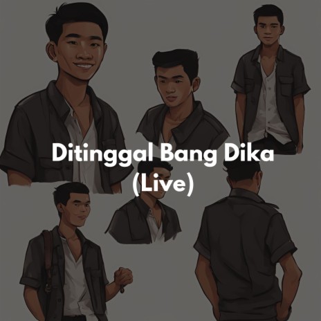 Ditinggal Bang Dika | Boomplay Music