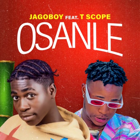 Osanle ft. T Scope | Boomplay Music