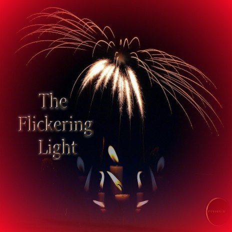 The Flickering Light