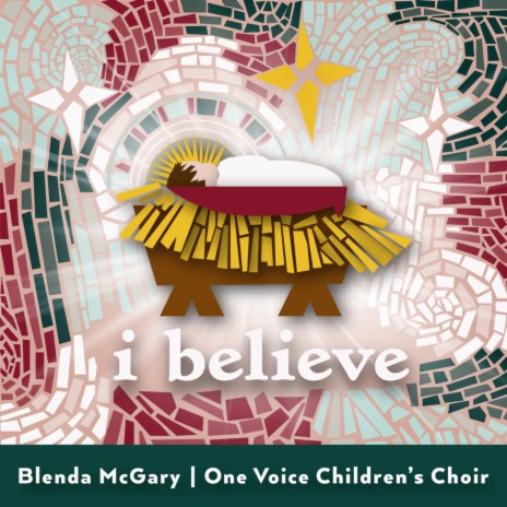 I Believe ft. One Voice Children's Choir | Boomplay Music