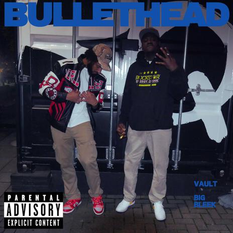 Bullethead ft. Bleek | Boomplay Music