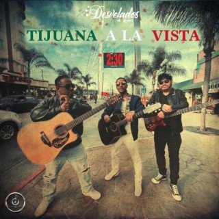 Tijuana a la Vista