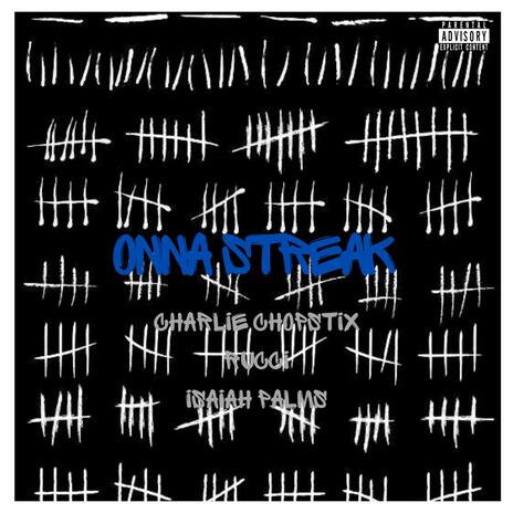 Onna Streak ft. Rucci & Isaiah Palms | Boomplay Music