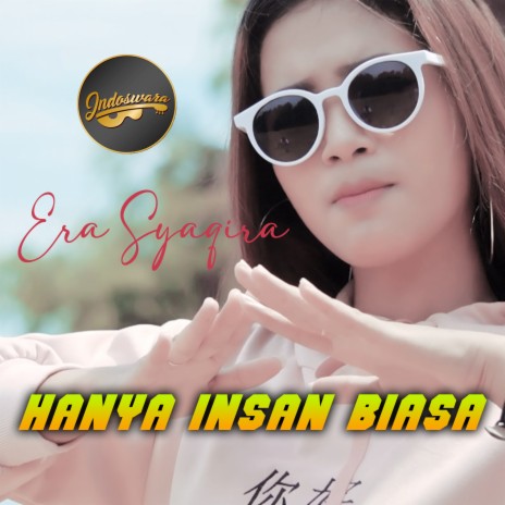 Hanya Insan Biasa | Boomplay Music