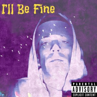 I'll Be Fine