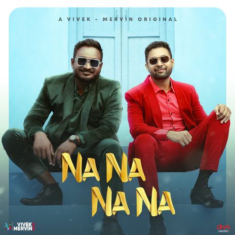 Na Na Na Na ft. Vishnu Edavan, Mervin Solomon & Vivek Siva | Boomplay Music