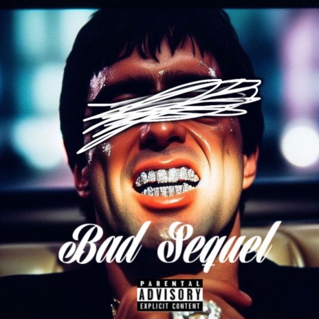 BAD SEQUEL | Boomplay Music