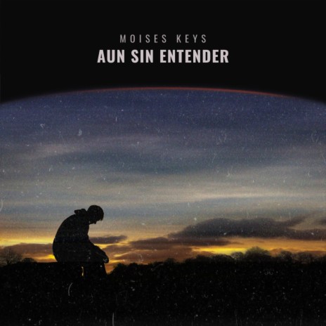 Aun Sin Entender | Boomplay Music