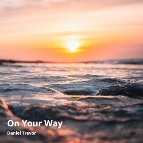 On Your Way | Boomplay Music