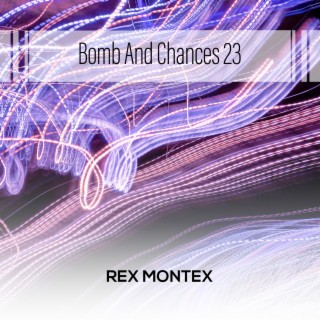 Bomb And Chances 23