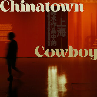 Chinatown Cowboy