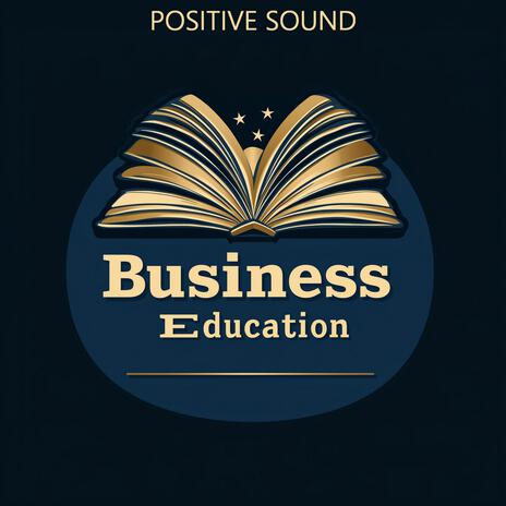 Business Education | Boomplay Music