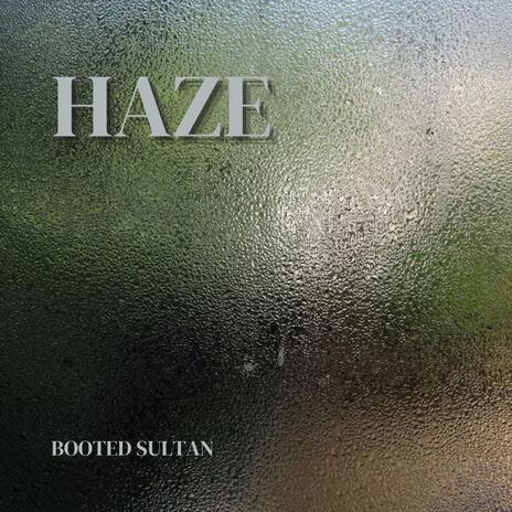 Haze | Boomplay Music