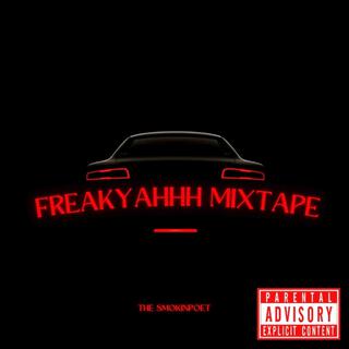 Freaky ahhh mixtape