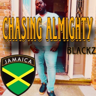 Chasing Almighty
