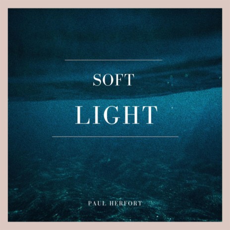 Soft Light | Boomplay Music