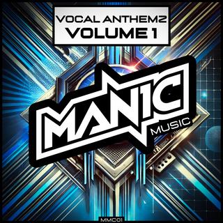 Manic Music - Vocal Anthemz Volume 1