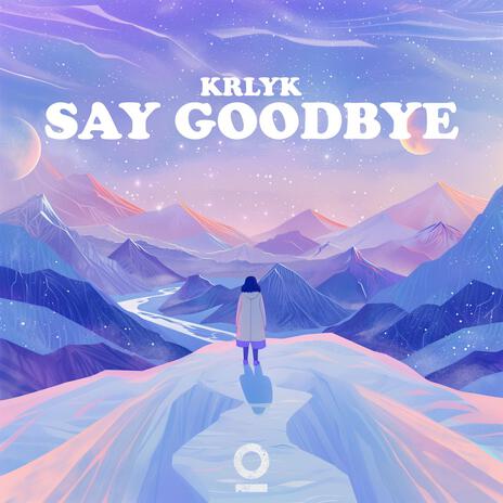 Say Goodbye ft. Outertone | Boomplay Music