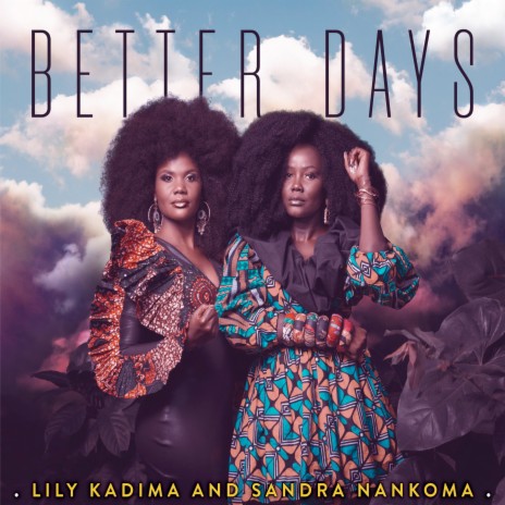 Better Days ft. Lily Kadima | Boomplay Music