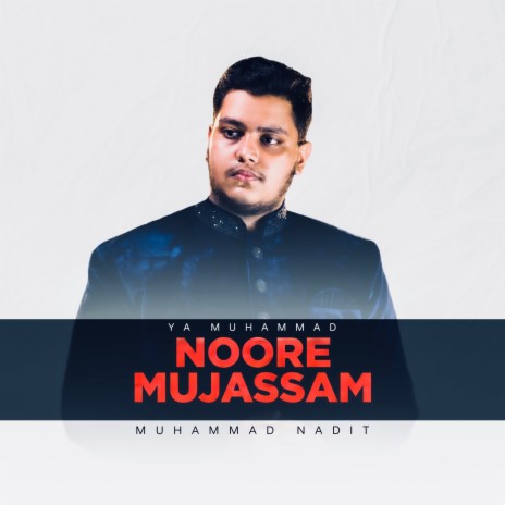 Ya Muhammad Noore Mujassam | Boomplay Music