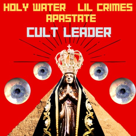 CULT LEADER ft. Lil Crimes & Apastate | Boomplay Music