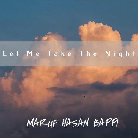Let Me Take the Night (Remix)