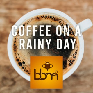 Coffee on a Rainy Day