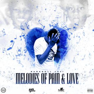 Melodies of Pain & Love