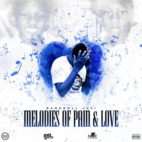 Melodies of Pain & Love | Boomplay Music