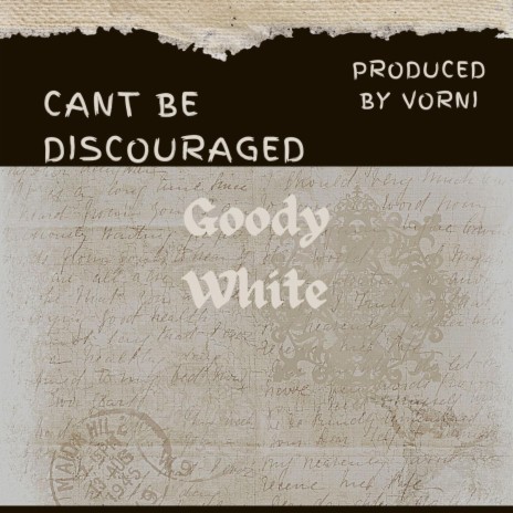 Can't Be Discouraged | Boomplay Music