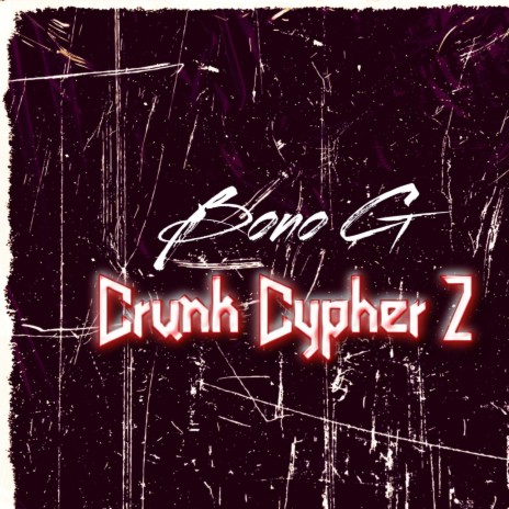 Crunk Cypher 2 | Boomplay Music