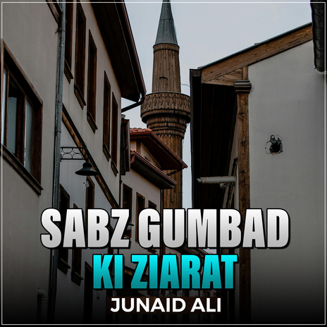 Sabz Gumbad Ki Ziarat | Boomplay Music