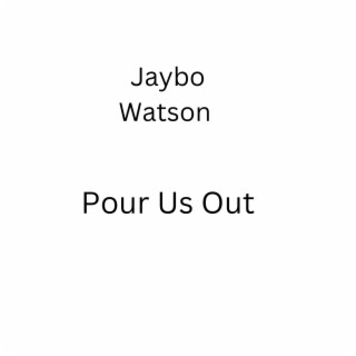 Pour Us Out lyrics | Boomplay Music