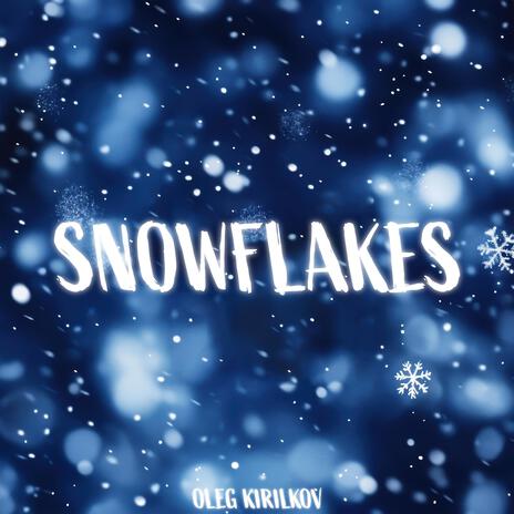 Snowflakes