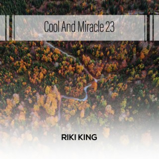 Cool And Miracle 23