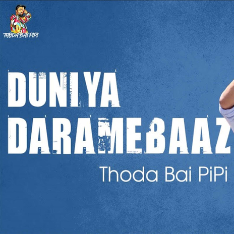 Duniya Daramebaaz | Boomplay Music