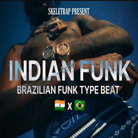 Indian Funk x Brazilian Funk Type Beat | Boomplay Music