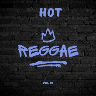 HOT REGGAE VOL 01