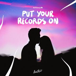 Put Your Records On