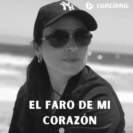 El faro de mi corazón | Boomplay Music