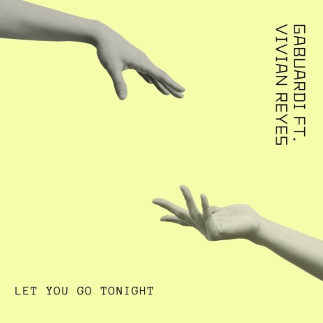 let you go tonight ft. Vivian Reyes | Boomplay Music