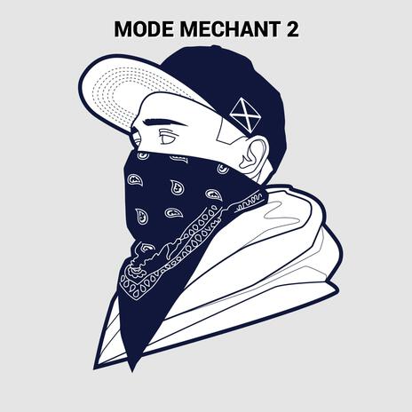 Mode mechant 2 | Boomplay Music