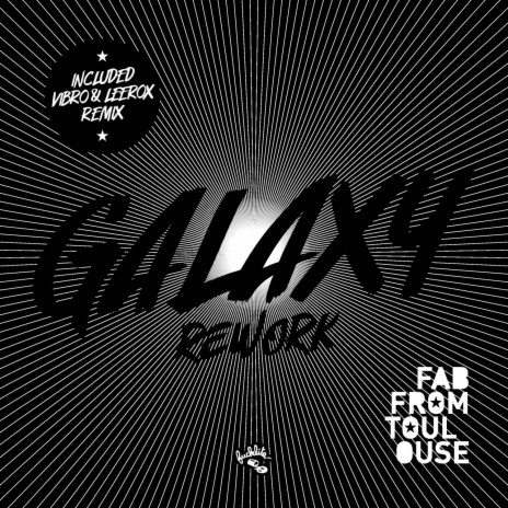 Galaxy rework (Bastian Leerox Remix)