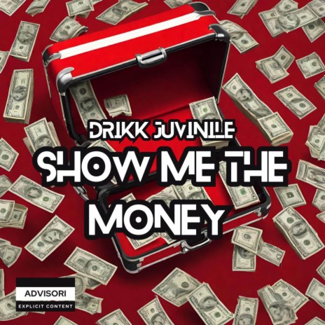 Show Me The Money | Boomplay Music